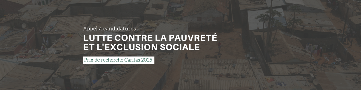 Prix Caritas 2025 - Lutte contre la pauvreté  et l'exclusion sociale - Appel à candidature